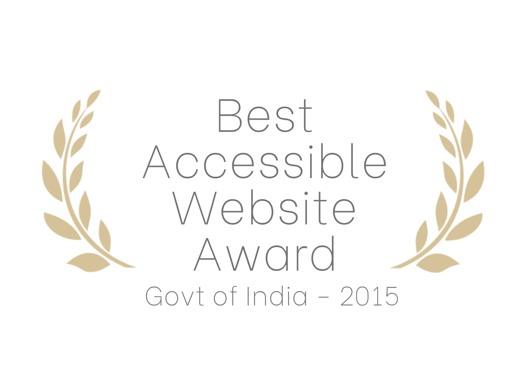Best Accessible Website Award received from Government of India in 2015