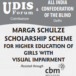 UDIS FORUM and CBM India have announced Marga Schulze Scholarship Scheme for helping visually impaired girls to pursue higher education poster