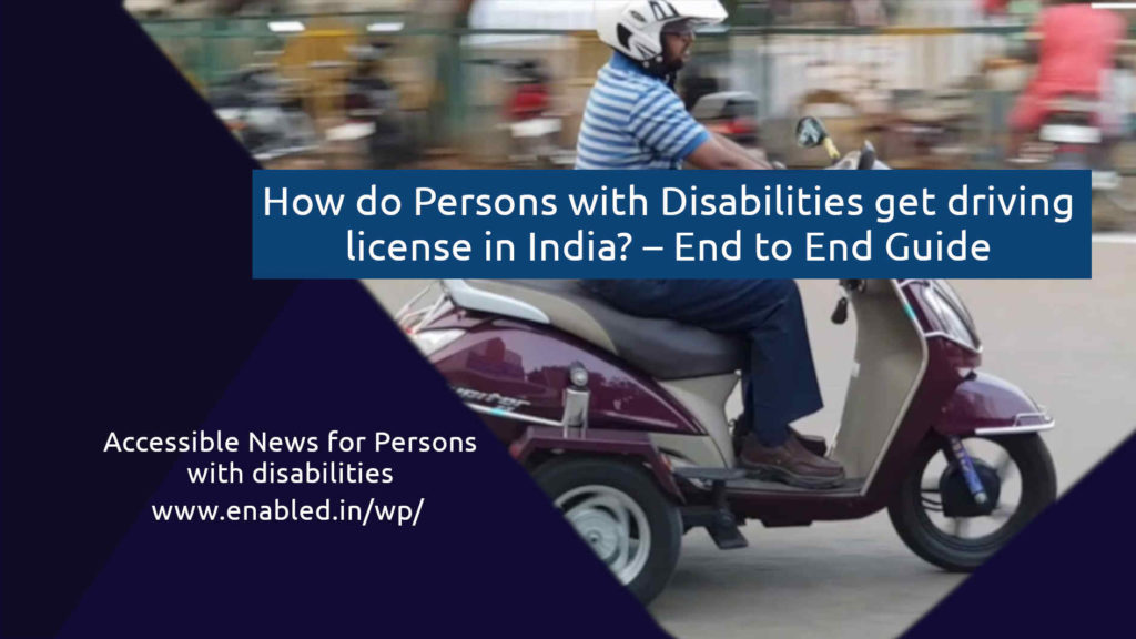 How do Persons with Disabilities get driving license in India? – End to End Guide