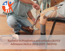 Bachelor in prosthetics and orthotics (B.P.O.). Admission notice – 2019-20 academic Session. Recognised by rehabilitation council of India, New Delhi
