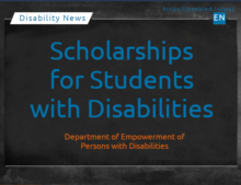 Scholarships for Students with Disabilities Pre-matric, Post-matric, Top Class Education, National Overseas, National Fellowship and Free Coaching
