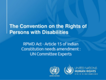RPWD Act - Article 15 of Indian Constitution needs amendment : UN Committee Experts