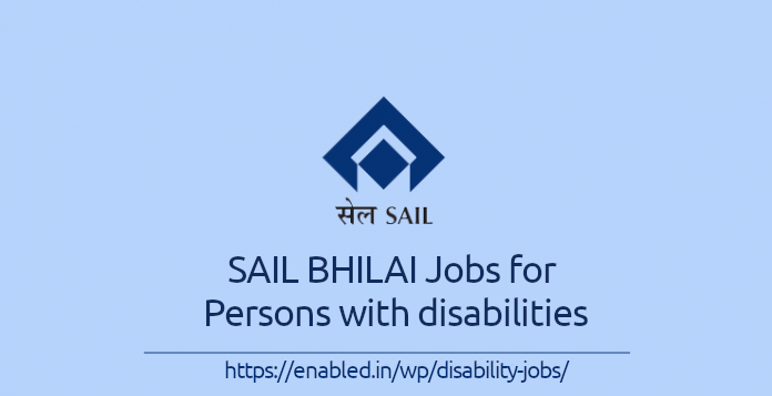 SAIL BHILAI Jobs for Persons with disabilities