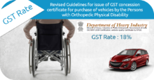 Revised Guidelines for issue of GST concession certificate for purchase of vehicles by the persons with Orthopedic Physical Disability.