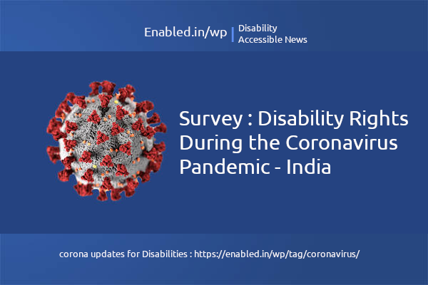 Survey : Disability Rights During the Coronavirus Pandemic - India